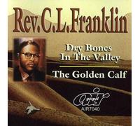 Dry Bones in the Valley / Golden Calf by Rev. C.L. Franklin (2008-06-03)