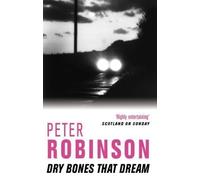 Dry Bones That Dream by Robinson, Peter New edition (2002)
