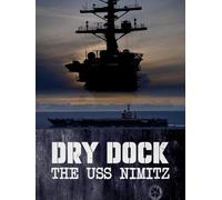 Dry Dock: The USS Nimitz