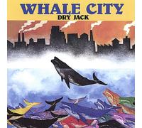 Dry Jack - Whale City