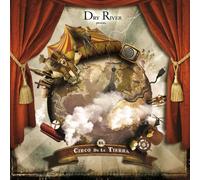 DRY RIVER - El Circo De La Tierra