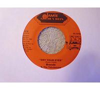 Dry Your Eyes / Right On The Tip Of My Tongue [Vinyl Single 7'']
