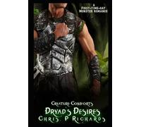 Dryads Desires: - A Dryad/Human Gay (MM) Erotica (Creature Comforts)