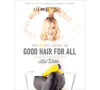 Drybar: How to Get the Perfect Blowout at Home