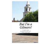Dryfhout But I'm a Gilmore (Paperback)