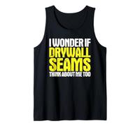 Drywall Finisher I Wonder If Tank Top