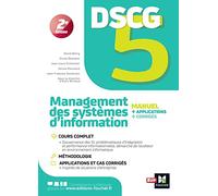 DSCG 5 - Management des systèmes d'information - Manuel et applications: Manuel + applications