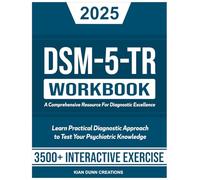DSM-5-TR: A Comprehensive Resource For Diagnostic Excellence: 3500+ Exam-Style Questions and Detailed Answer Explanations Across All Diagnoses (DSM-5-TR Study Aids)