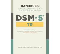 DSM-5-TR: handboek voor de classificatie van psychische stoornissen