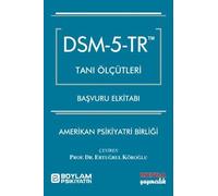 DSM - 5 - TR Tanı Ölçütleri Başvuru Elkitabı