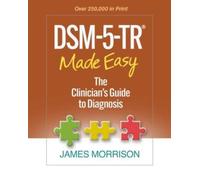 DSM-5-TRA® Made Easy : The Clinician's Guide to Diagnosis