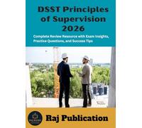 DSST Principles of Supervision 2026 .: Complete Review Resource with Exam Insights, Practice Questions, and Success Tips .