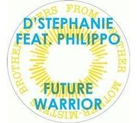 D'Stephanie Feat.Philippo - Future Warrior [Vinyl Maxi-Single] [VINYL]