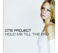 DT8 Project - Hold Me Till The End