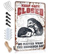 DTWE Backyard Bar Sign Keep Gate Closed No Matter What The Hedgehog Say Tin Sign Funny Tin Metal Signs Tin Sign Metal(30X40CM)
