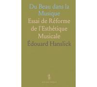 Du Beau dans la Musique: Essai de Réforme de l'Esthétique Musicale