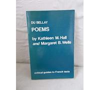 Du Bellay: Poems: 45 (Critical Guides to French Texts S.)