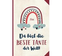 Du bist die beste Tante der Welt: Notizbuch mit Spruch für beste Tante die Geschenkidee für Frauen ein Notizheft A5 liniert als Kleinigkeit zum Geburtstag und Weihnachten für weltbeste Tanten