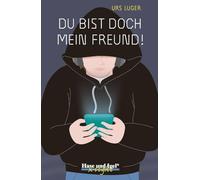 Du bist doch mein Freund! / x-light: Schulausgabe
