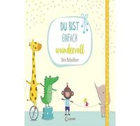 Du bist einfach wundervoll - Dein Babyalbum, Reider, Rachner 9783743203273.