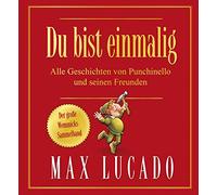 Du bist einmalig - Alle Geschichten von Punchinello und seinen Freunden: Der große Wemmicks-Sammelband