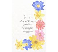 Du bist genug - Eine Reise zu dir: Ein interaktives Tagebuch für deine persönliche Reise zu mehr Klarheit, Selbstliebe und innerer Stärke