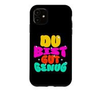 Du Bist Gut Genug German Meme Quote Case for iPhone 11