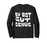 Du Bist Gut Genug German Meme Quote Long Sleeve T-Shirt