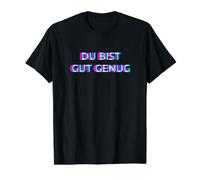 Du Bist Gut Genug You are Good Enough Meme Quote Value Graphic T-Shirt, Men, Black, S