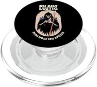 Du Bist Lustig Dich Hole Ich Später (German Funny Statement) PopSockets PopGrip for MagSafe