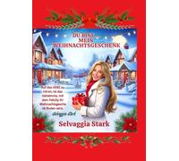 DU BIST.... MEIN WEIHNACHTSGESCHENK: Das Geheimnis bei der Suche nach dem Weihnachtsgeschenk für Felicity ist das Hören auf ihr Herz.