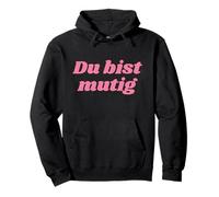 Du bist mutig - Positive Affirmations Pullover Hoodie