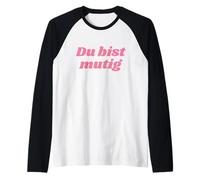 Du bist mutig - Positive Affirmations Raglan Baseball Tee