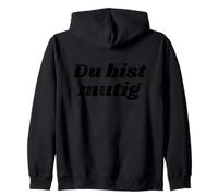 Du bist mutig - Positive Affirmations Zip Hoodie