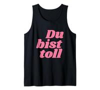 Du bist toll - Positive Affirmations Tank Top