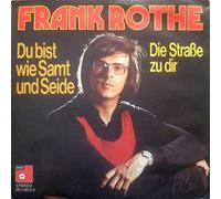 Du Bist Wie Samt Und Seide / Die Straße Zu Dir [Vinyl Single 7'']