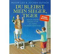 Du bleibst mein Sieger, Tiger: Noch mehr Trost , Leo, Gutsch Hardco HB.