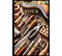 Du Bois au Rock :: Créer Votre Guitare