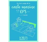 Du bon usage de la carte marine et du GPS