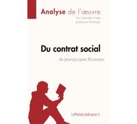 Du contrat social de Jean-Jacques Rousseau (Analyse de l'oeuvre): Analyse complète et résumé détaillé de l'oeuvre (Fiche de lecture)