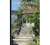 DU CONTRAT SOCIAL: Principes du Droit Politique