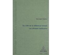 Du Côté de la Référence Verbale: Les Phrases Habituelles: 19 (Sciences Pour La Communication)