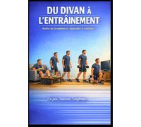 Du divan à l'entrainement