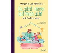 Du gibst immer auf mich acht: Mit Kindern beten, Kamann, Kamann, Brock HB.