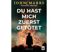 Du hast mich zuerst getötet