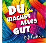 Du machst alles gut