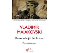 Du monde j'ai fait le tour: Poèmes et proses