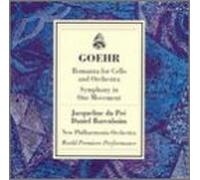 Du Pre - Goehr; Romanza for Cello and Orchestra & Symphony in one movement /Du Pre, Barenboim