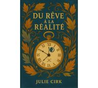 Du rêve à la réalité