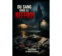Du sang sous le Beffroi (Les Ombres du Douaisis)